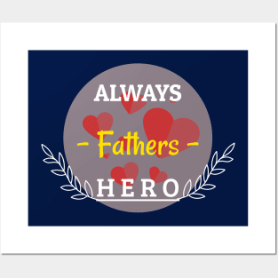 Always Fathers Hero Posters and Art